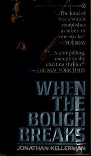 Cover of: When the bough breaks by Jonathan Kellerman
