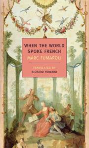When Europe spoke French by Marc Fumaroli