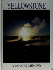 Cover of: Yellowstone: a picture memory