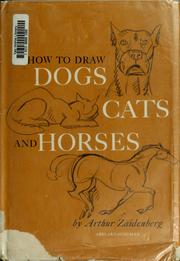 Cover of: How to draw dogs, cats, and horses. by Arthur Zaidenberg