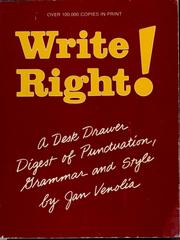 Cover of: Write right!: a desk drawer digest of punctuation, grammar & style