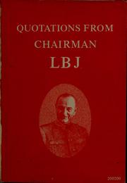 Quotations from Chairman LBJ by Lyndon B. Johnson