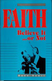Cover of: Faith, believe it ... or not