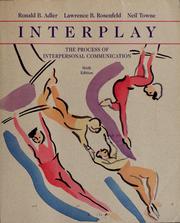 Cover of: Interplay: the process of interpersonal communication