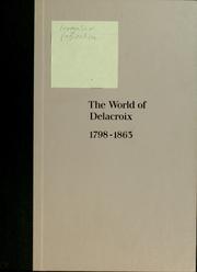 Cover of: The World of Delacroix: 1798–1863