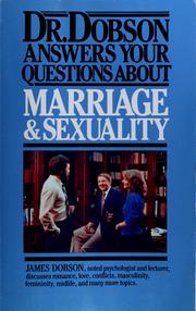 Cover of: Dr. Dobson Answers Your Questions about Marriage and Sexuality