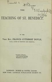 Cover of: The teaching of St. Benedict by Francis Cuthbert Doyle