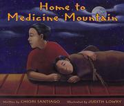 Cover of: Home to Medicine Mountain by Chiori Santiago