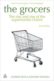 Cover of: The grocers: the rise and rise of the supermarket chains