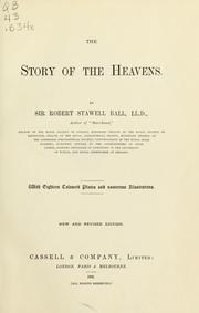 Cover of: The story of the heavens by Sir Robert Stawell Ball