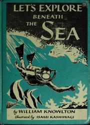 Let's explore beneath the sea by Knowlton, William.