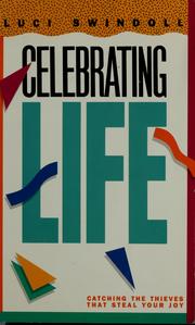 Cover of: Celebrating life!: catching the thieves that steal your joy