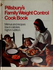 Cover of: Pillsbury's family weight control cook book: menus and recipes low in calories, high in nutrition.