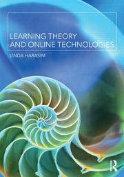 Learning Theory and Online Technologies Linda M. Harasim