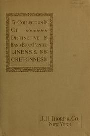 Cover of: A Collection of distinctive hand-block printed linens & cretonnes by J.H. Thorp & Co