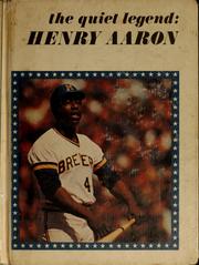 Cover of: The quiet legend, Henry Aaron by F. M. Milverstedt