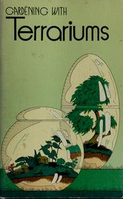 Cover of: Gardening with terrariums