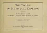 The technic of mechanical drafting by Reinhardt, Chas. William