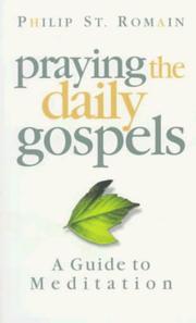 Cover of: Praying the daily Gospels: a guide to meditation