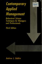 Cover of: Contemporary applied management: behavioral science techniques for managers and professionals