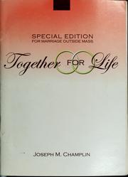 Cover of: Together for life: a preparation for marriage and for the ceremony