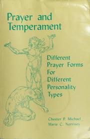 Prayer and temperament by Chester P. Michael