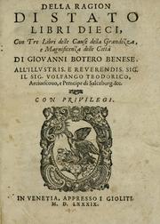 Cover of: Della ragion di Stato libri dieci: con tre libri Delle cause della grandezza, e magnificenza delle città