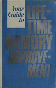 Cover of: Your guide to lifetime memory improvement