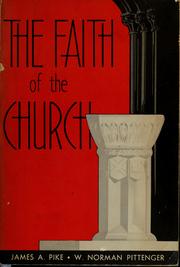 The faith of the church by James A. Pike