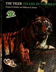 Cover of: The tiger; its life in the wild