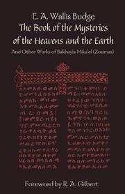 The book of the mysteries of the heavens and the earth and other works of Bakhayla Mîkâʻêl (Zôsîmâs)