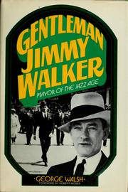 Cover of: Gentleman Jimmy Walker, mayor of the jazz age
