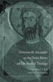 Cover of: Dionysius the Areopagite on the Divine Names and the Mystical Theology