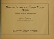 Cover of: Working drawings of cabinet making models, arranged for high school courses
