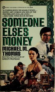 Cover of: Someone else's money: a novel