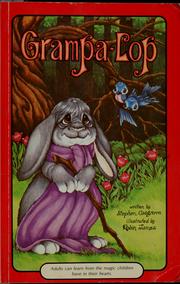 Cover of: Grampa-Lop by Stephen Cosgrove