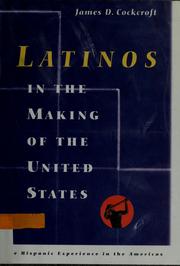 Cover of: Latinos in the making of the United States