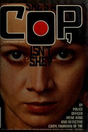 Cover of: She's a cop, isn't she?: a documentary novel