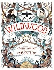 Cover of: Wildwood: Wildwood Chronicles #1