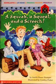Cover of: A squeak, a squeal, and a screech!