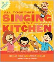 Cover of: All together singing in the kitchen by Nerissa Nields