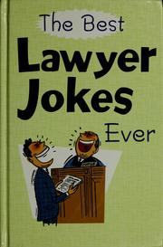 Cover of: The Best lawyer jokes ever