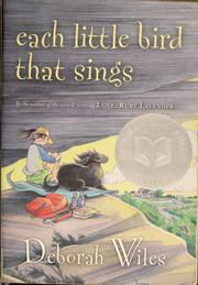 Cover of: Each little bird that sings by Deborah Wiles