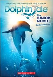 Cover of: Dolphin Tale: The Junior Novel
