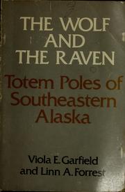 Cover of: The wolf and the raven: totem poles of southeastern Alaska