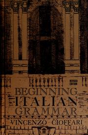 Cover of: Beginning Italian grammar. by Vincenzo Cioffari