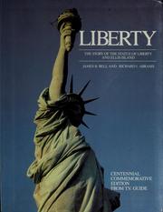 Cover of: Liberty: the story of the Statue of Liberty and Ellis Island