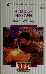 Cover of: A dad of his own by Diana Whitney