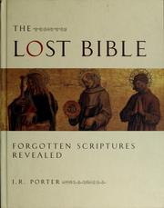 Cover of: The lost Bible: forgotten scriptures revealed
