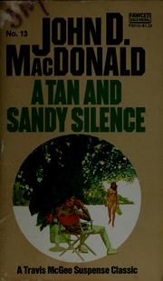Cover of: A Tan and Sandy Silence by John D. MacDonald